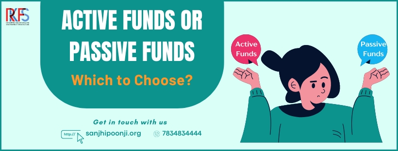 Active Funds Or Passive Funds