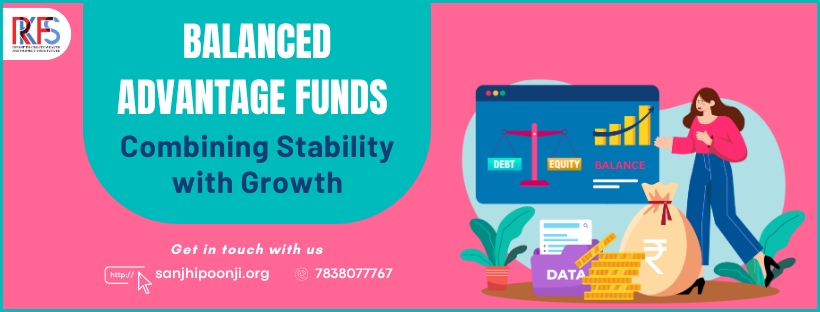 Balance Advantage Funds